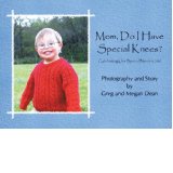 Mom Do I have Special Knees